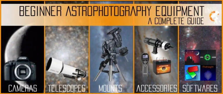The Ultimate Guide to Astrophotography Cameras and Equipment